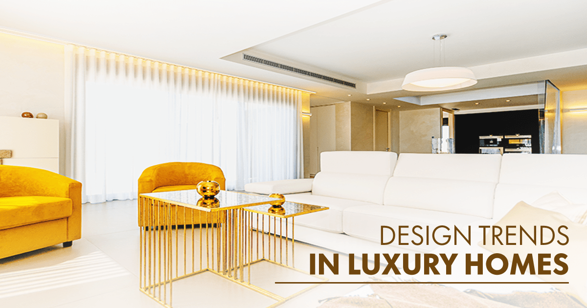 Design Trends in Luxury Homes